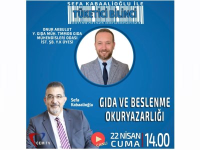 CEM TVSEFA KABAALİOĞLU İLE TÜKETİCİ BİLİNCİGIDA VE BESLENME OKURYAZARLIĞI YÖNETİM KURULU ÜYEMİZ ONUR AKBULUT CANLI YAYIN
