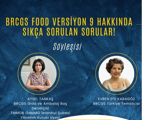  BRCGS FOOD VERSİYON 9 HAKKINDA SIKÇA SORULAN SORULAR! SÖYLEŞİSİNİ GERÇEKLEŞTİRDİK