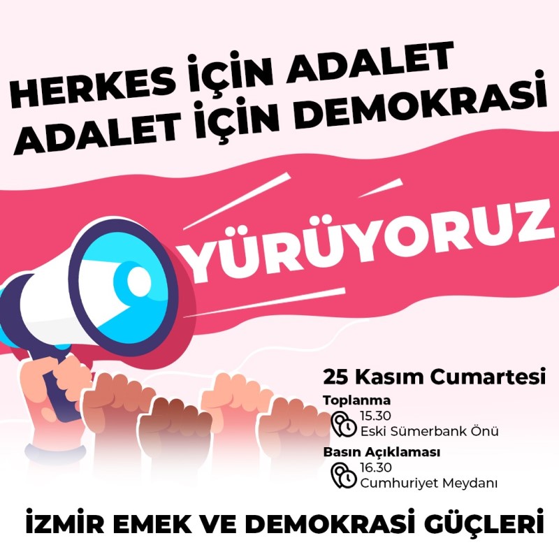 HERKES İÇİN ADALET ADALET İÇİN DEMOKRASİ YÜRÜYÜŞÜ