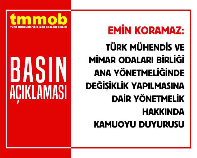 📢TÜRK MÜHENDİS VE MİMAR ODALARI BİRLİĞİ ANA YÖNETMELİĞİNDE DEĞİŞİKLİK YAPILMASINA DAİR YÖNETMELİK HAKKINDA KAMUOYU DUYURUSU
