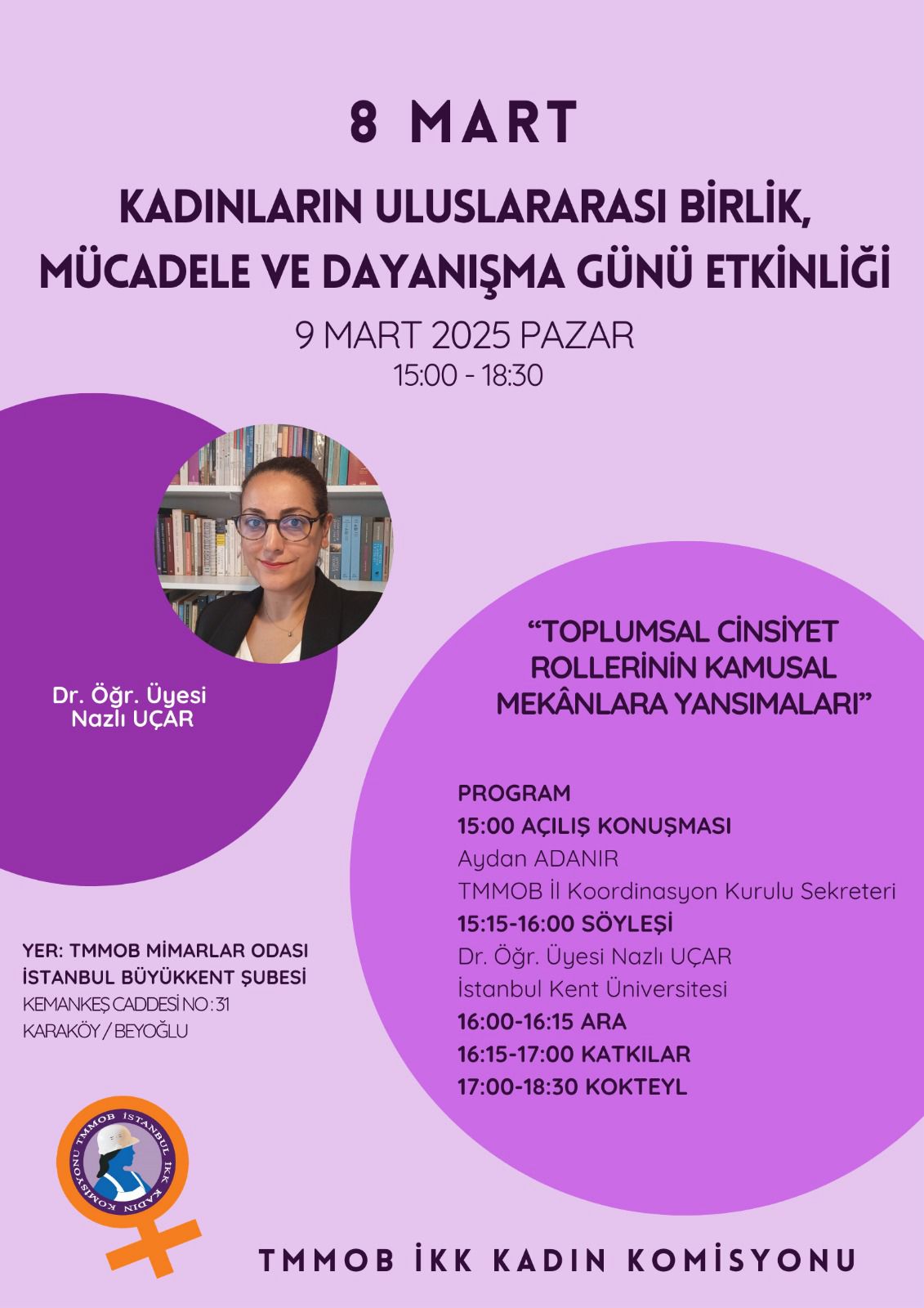 📢TMMOB İSTANBUL İL KOORDİNASYON KURULU (İKK) KADIN KOMİSYONU ''8 MART KADINLARIN ULUSLARARASI BİRLİK, MÜCADELE VE DAYANIŞMA GÜNÜ" ETKİNLİK DUYURUSU