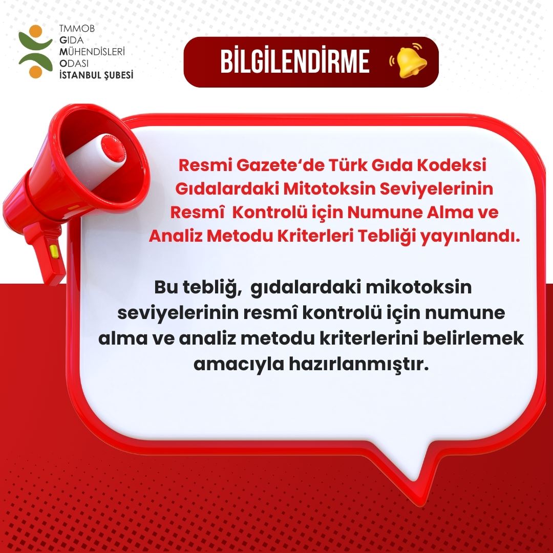 📢 26.03.2025 TARİH VE 32853 SAYILI RESMİ GAZETE / TÜRK GIDA KODEKSİ GIDALARDAKİ MİKOTOKSİN SEVİYELERİNİN RESMÎ KONTROLÜ İÇİN NUMUNE ALMA VE ANALİZ METODU KRİTERLERİ TEBLİĞİ (TEBLİĞ NO: 2025/7)