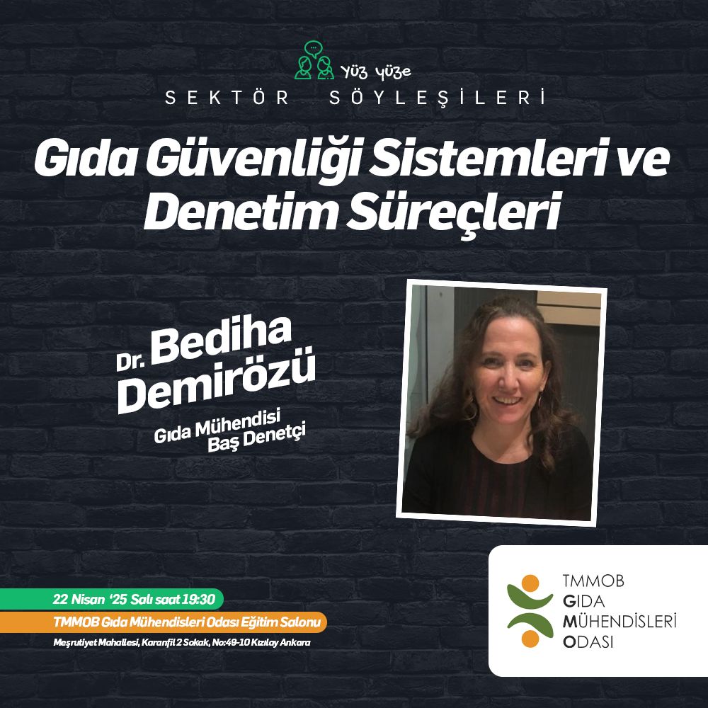 Sektör Söyleşileri "Gıda Güvenliği Sistemleri ve Denetim Süreçleri Söyleşisi"ni Gerçekleştirdik.