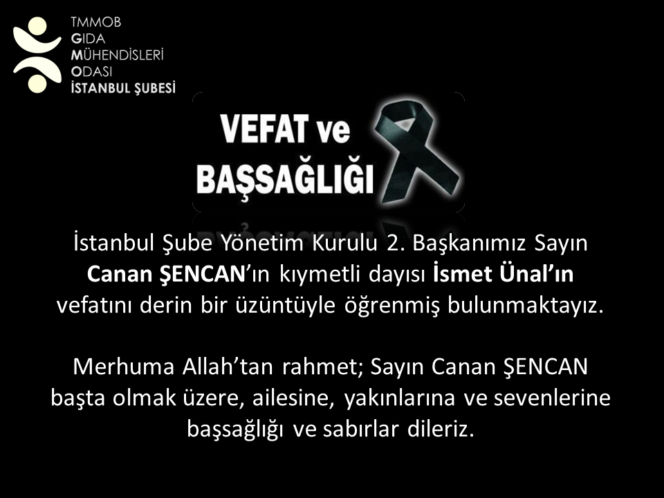 Vefat ve Başsağlığı (Canan Şencan Dayısı İsmet Ünal)