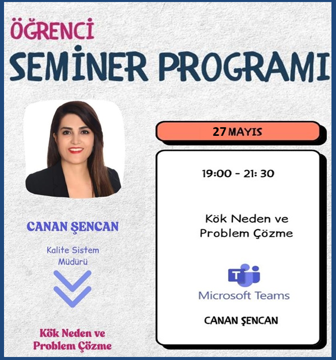 📢 ÖĞRENCİ SEMİNER PROGRAMI 🎯 Kök Neden ve Problem Çözme Semineri – Yeni Tarih Duyurusu