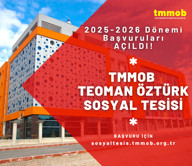 TMMOB TEOMAN ÖZTÜRK SOSYAL TESİSİ BAŞVURU VE KAYITLARI AÇILDI!