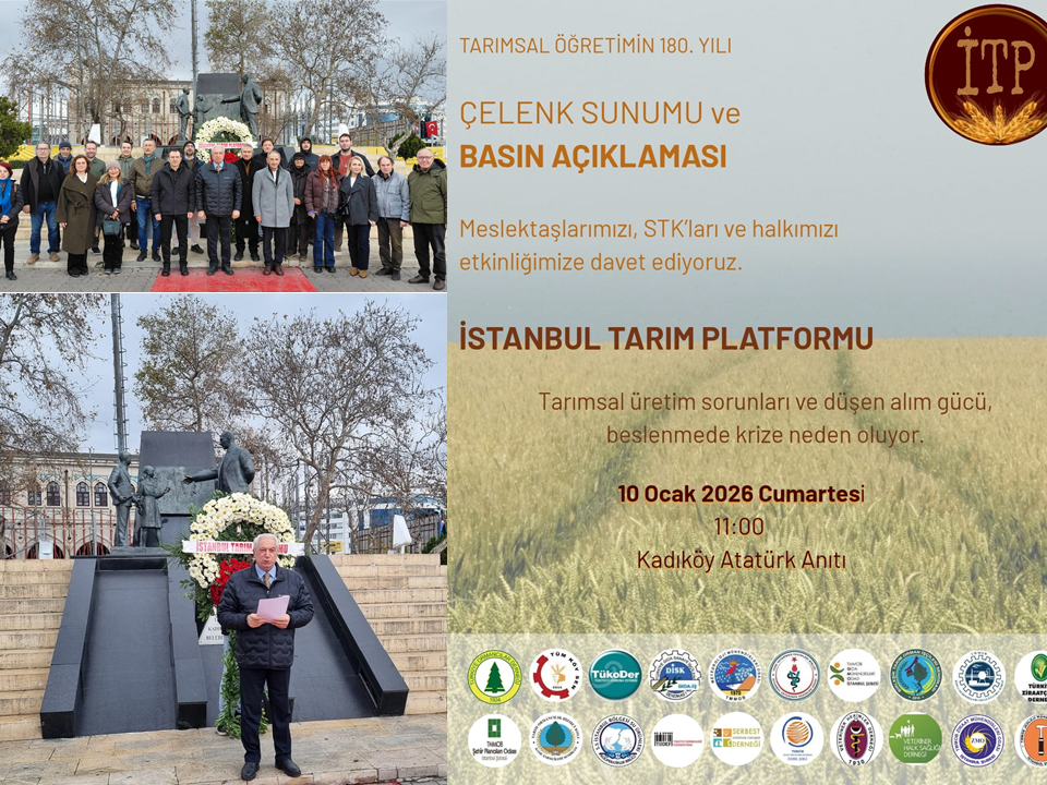 📢 BASIN AÇIKLMASI /İSTANBUL TARIM PLATFORMU (İTP) TARIM ÖĞRETİMİNİN 180. YILINDA TARIM VE GIDA KRİZİNİN NEDENİ UYGULANAN POLİTİKALARDIR