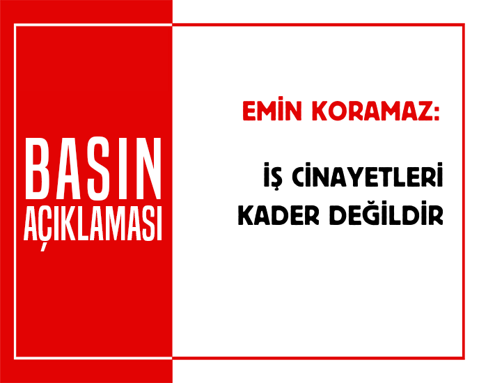 📢TMMOB BASIN AÇIKLAMASI / İŞ CİNAYETLERİ KADER DEĞİLDİR