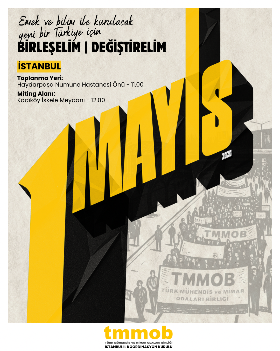 📢 Emek ve Bilim ile Kurulacak Yeni Bir Türkiye için BİRLEŞELİM, DEĞİŞTİRELİM! / 1 Mayıs Birlik, Mücadele ve Dayanışma Günü’nde Kadıköy’deyiz