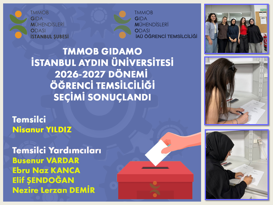 TMMOB GIDA MÜHENDİSLERİ ODASI İSTANBUL AYDIN ÜNİVERSİTESİ (GIDAMO İAÜ)  ÖĞRENCİ TEMSİLCİLİĞİ 2026-2027 DÖNEMİ SEÇİMİ TAMAMLANDI
