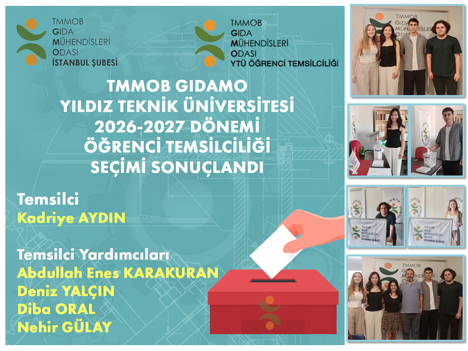 TMMOB GIDA MÜHENDİSLERİ ODASI YILDIZ TEKNİK ÜNİVERSİTESİ ÖĞRENCİ TEMSİLCİLİĞİ (GIDAMO YTÜ) 2026-2027 DÖNEMİ SEÇİMİ TAMAMLANDI