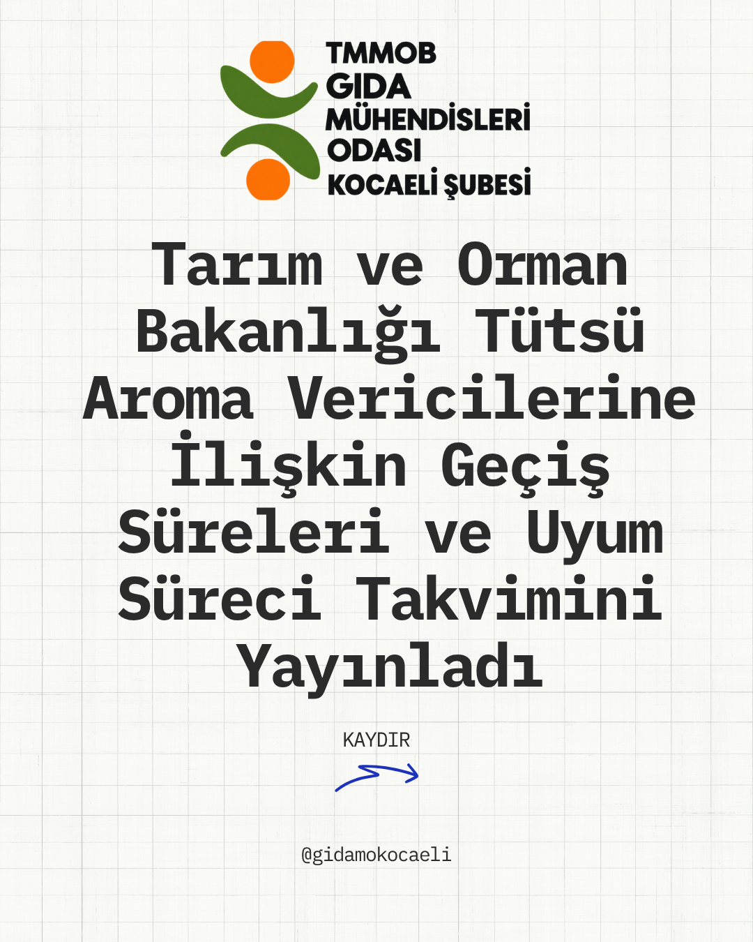 Tütsü Aroma Vericilerine İlişkin Geçiş Süreleri ve Uyum Süreci Takvimi Yayınladı.