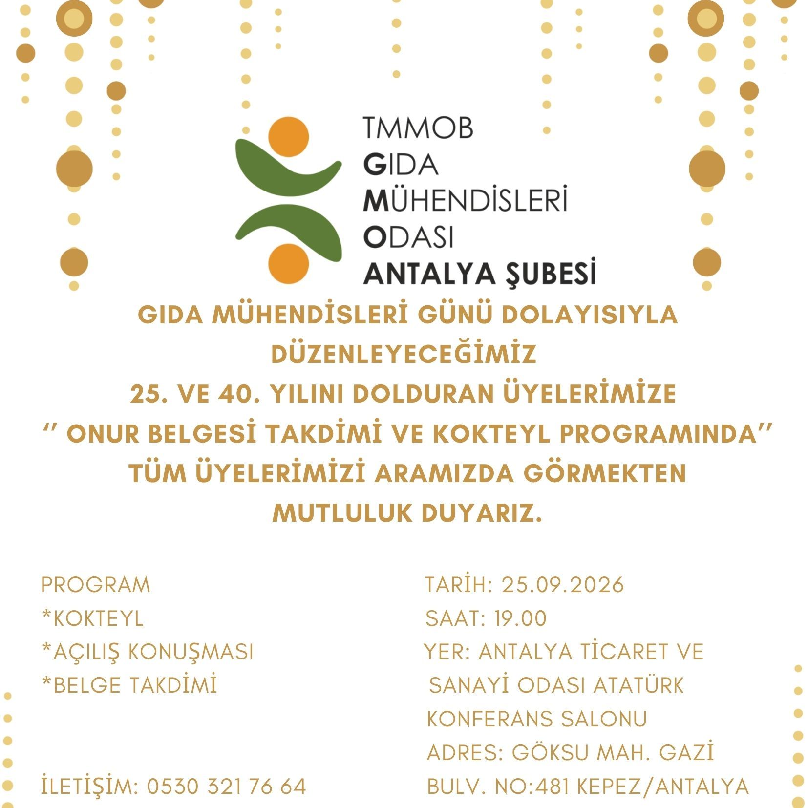 TMMOB Gıda Mühendisleri Odası Antalya Şubesi - 25 Eylül Gıda Mühendisleri Günü Onur Belgesi Takdimi ve Kokteyl Programı