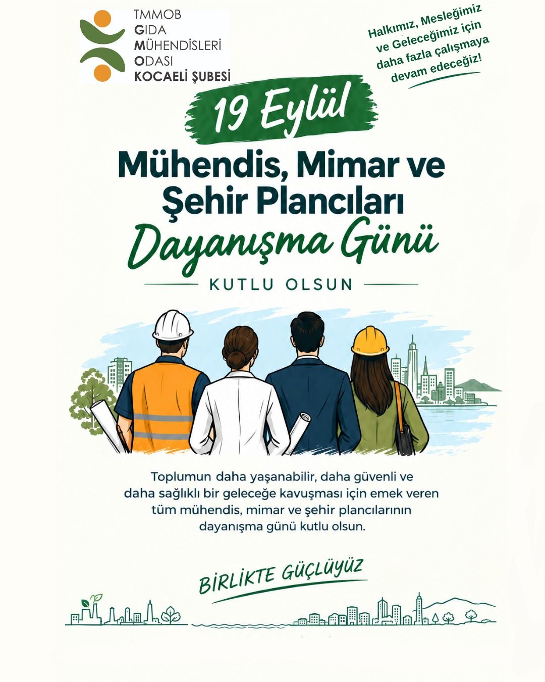19 Eylül Mühendis, Mimar ve Şehir Plancıları Dayanışma Günü kutlu olsun!