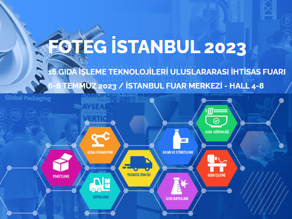 📢 16.GIDA İŞLEME TEKNOLOJİLERİ ULUSLARARASI İHTİSAS (FOTEG) FUARINDA OLACAĞIZ