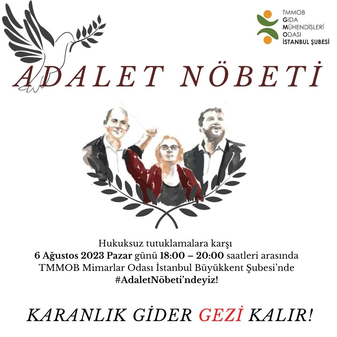 HUKUKSUZ GEZİ TUTUKLAMALARINA KARŞI ADALET NÖBETİMİZ DEVAM EDİYOR!