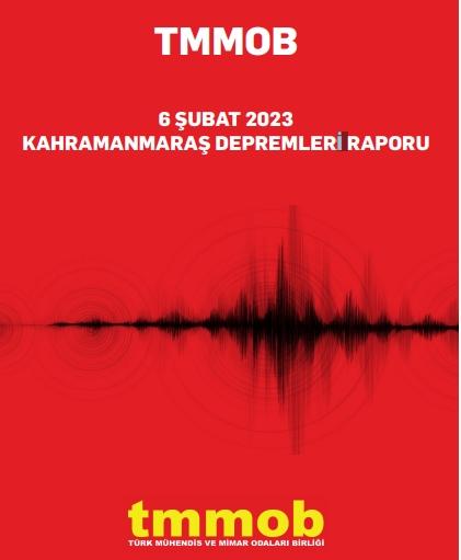 TMMOB Kahramanmaraş Depremleri Raporu Yayınlandı