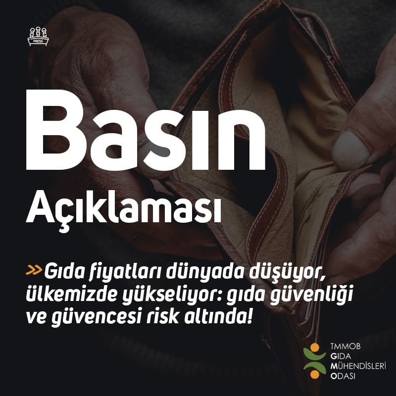 "GIDA FİYATLARI DÜNYADA DÜŞÜYOR, ÜLKEMİZDE YÜKSELİYOR GIDA GÜVENLİĞİ VE GÜVENCESİ RİSK ALTINDA!": BASINA YANSIYANLAR