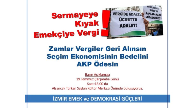 BASIN AÇIKLAMASI: SERMAYE KIYAK EMEKÇİYE VERGİ