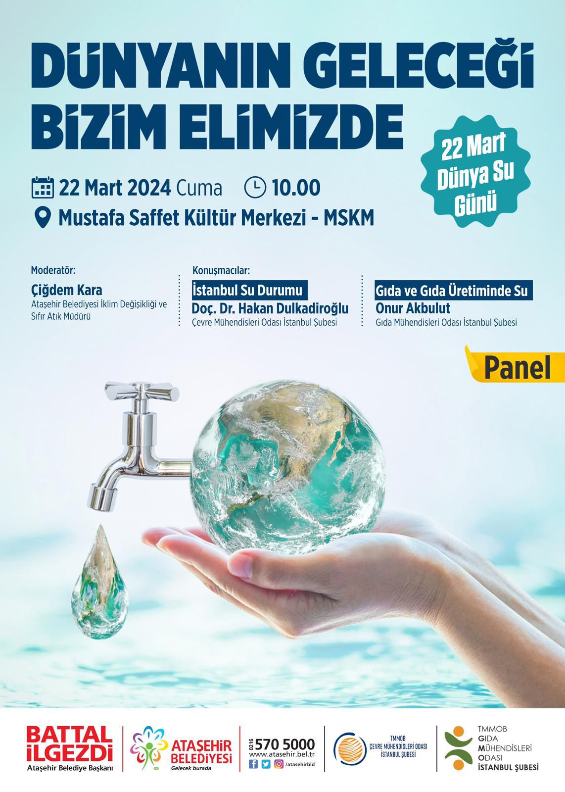 📢 22 MART DÜNYA SU GÜNÜ PANEL DUYURUSU/ DÜNYANIN GELECEĞİ BİZİM ELİMİZDE! 