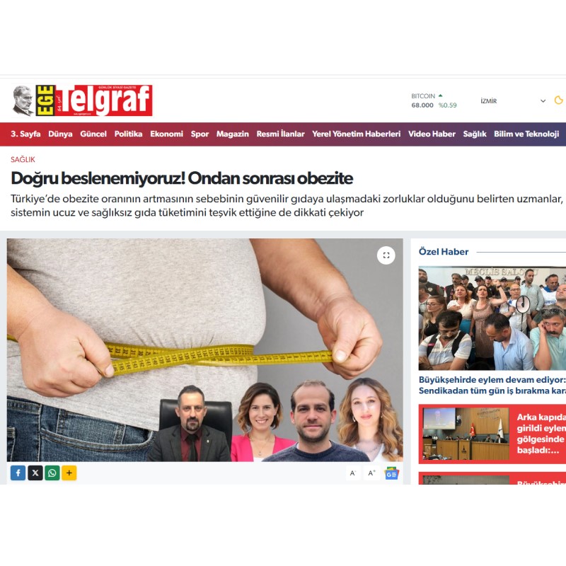EGE TELGRAF: "DOĞRU BESLENEMİYORUZ! ONDAN SONRASI OBEZİTE"