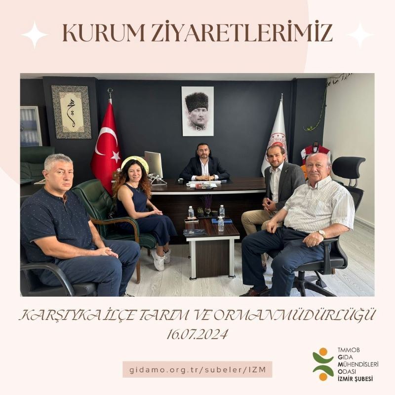 KARŞIYAKA İLÇE TARIM VE ORMAN MÜDÜRLÜĞÜNÜ ZİYARET ETTİK