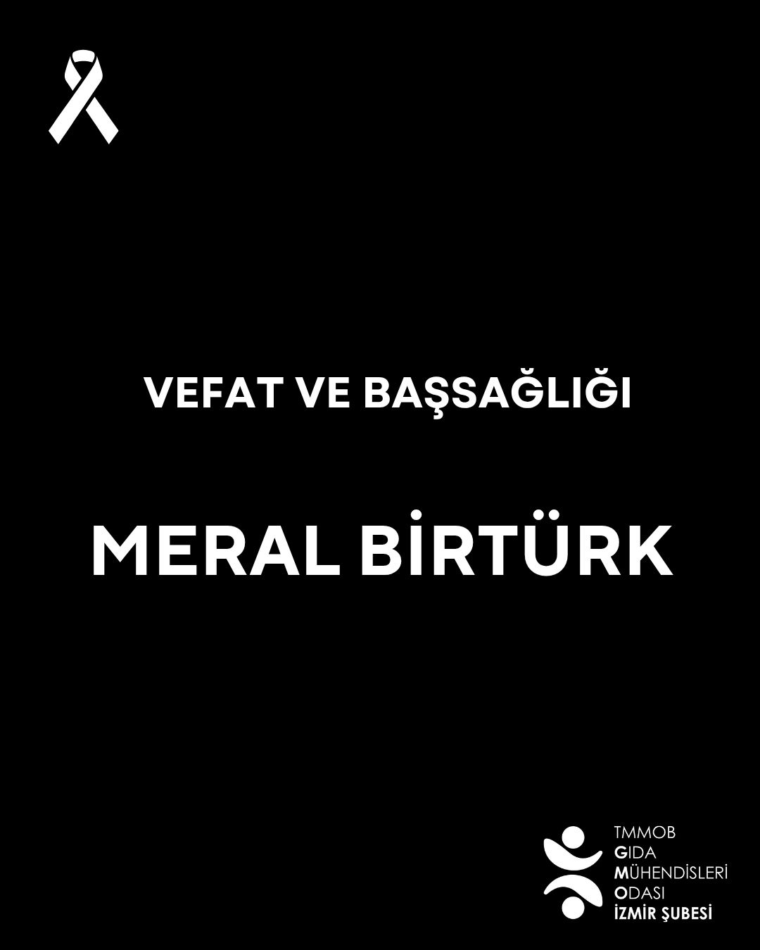 VEFAT VE BAŞSAĞLIĞI (ŞAFAK BİRTÜRK'ÜN ABLASI MERAL BİRTÜRK)