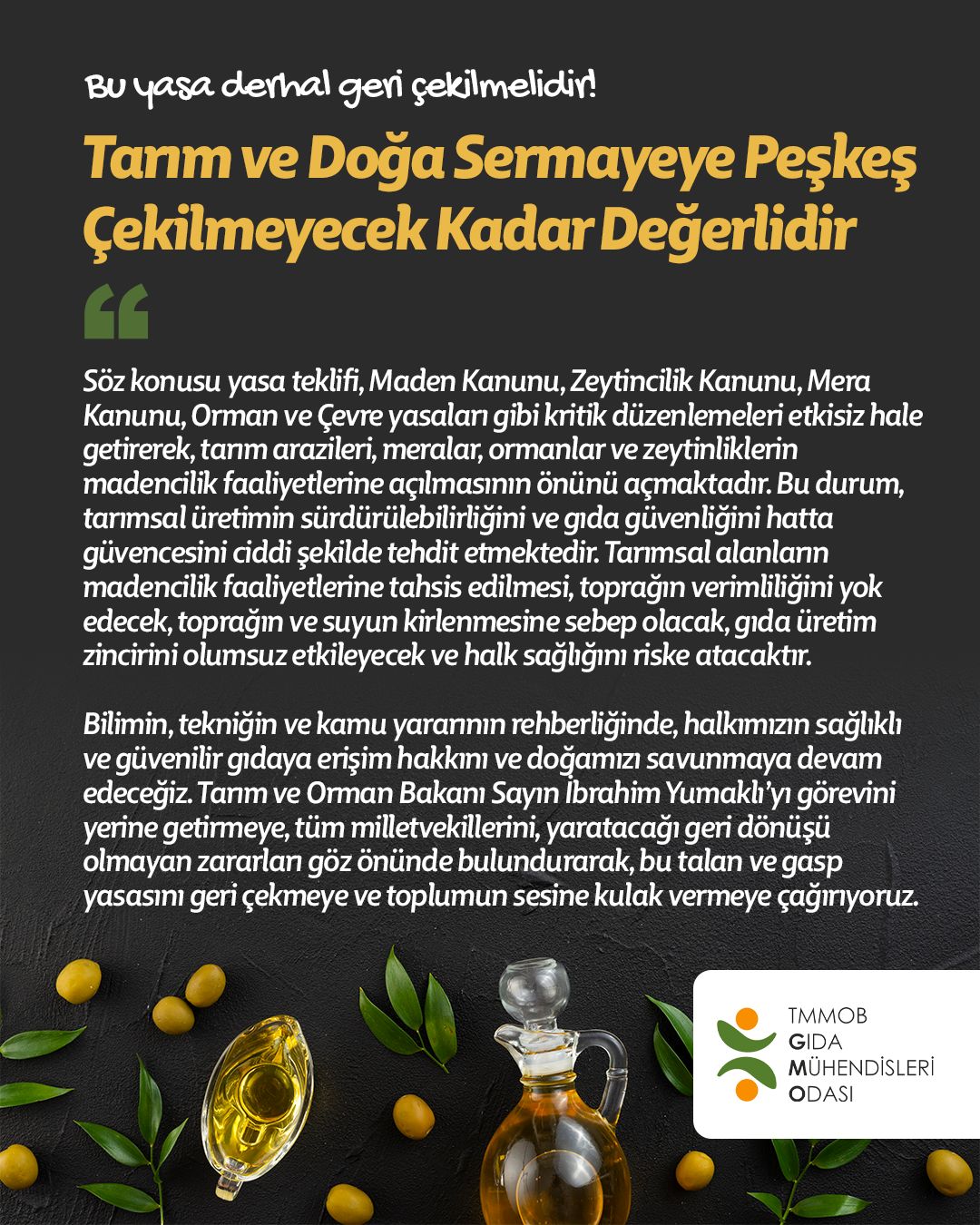 TARIM VE DOĞA SERMAYEYE PEŞKEŞ ÇEKİLMEYECEK KADAR DEĞERLİDİR.  BU YASA DERHAL GERİ ÇEKİLMELİDİR! BASIN AÇIKLAMASI