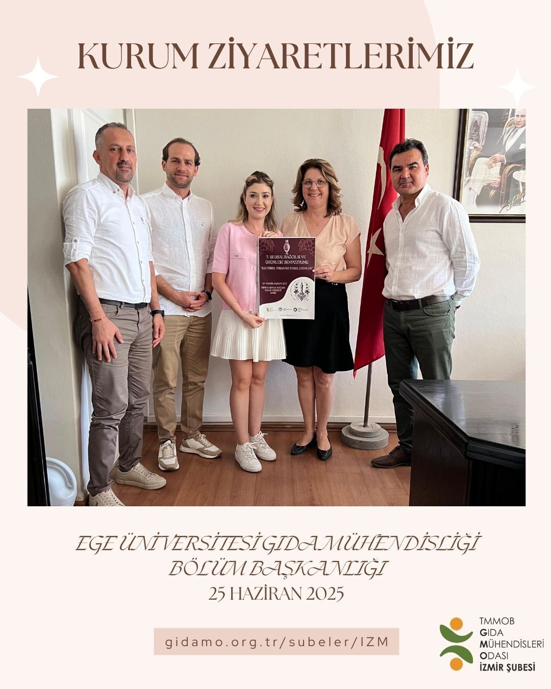 EGE ÜNİVERSİTESİ GIDA MÜHENDİSLİĞİ BÖLÜM BAŞKANLIĞINI ZİYARET ETTİK