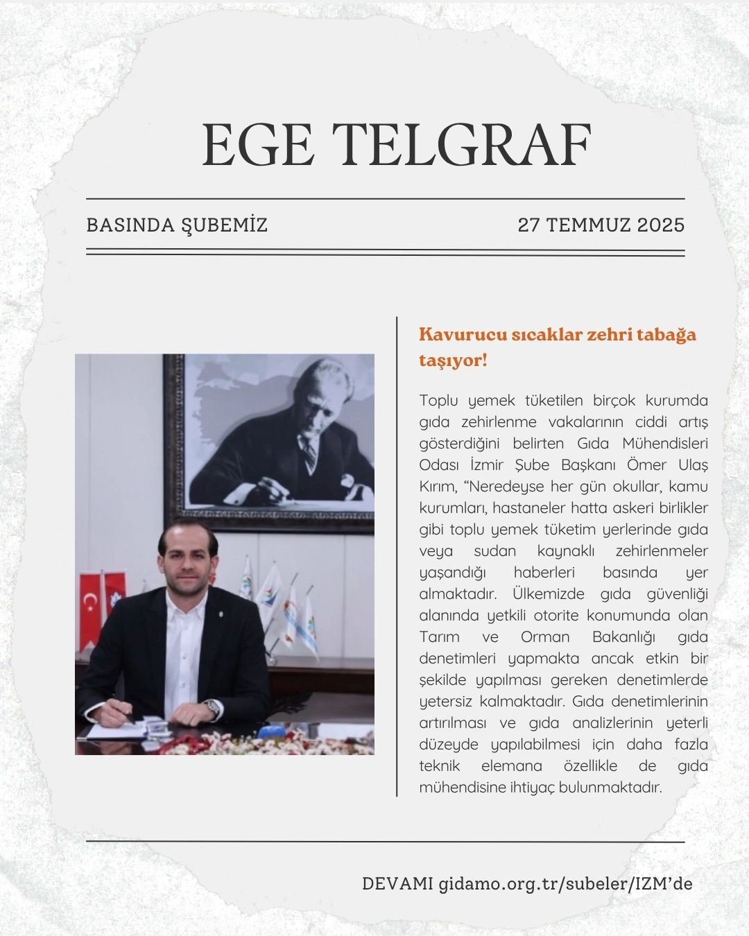EGE TELGRAF: KAVURUCU SICAKLAR ZEHRİ TABAĞA TAŞIYOR