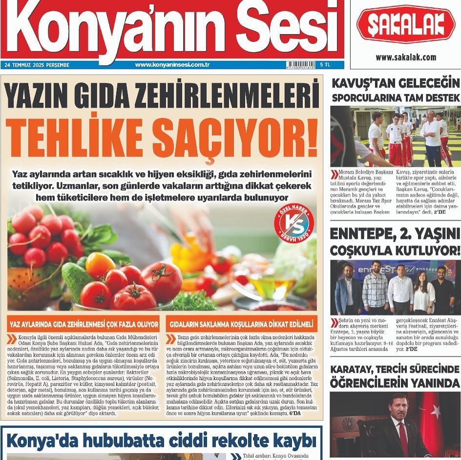 "YAZIN GIDA ZEHİRLENMELERİ TEHLİKE SAÇIYOR" KONYA'NIN SESİ GAZETESİ 24 TEMMUZ 2025