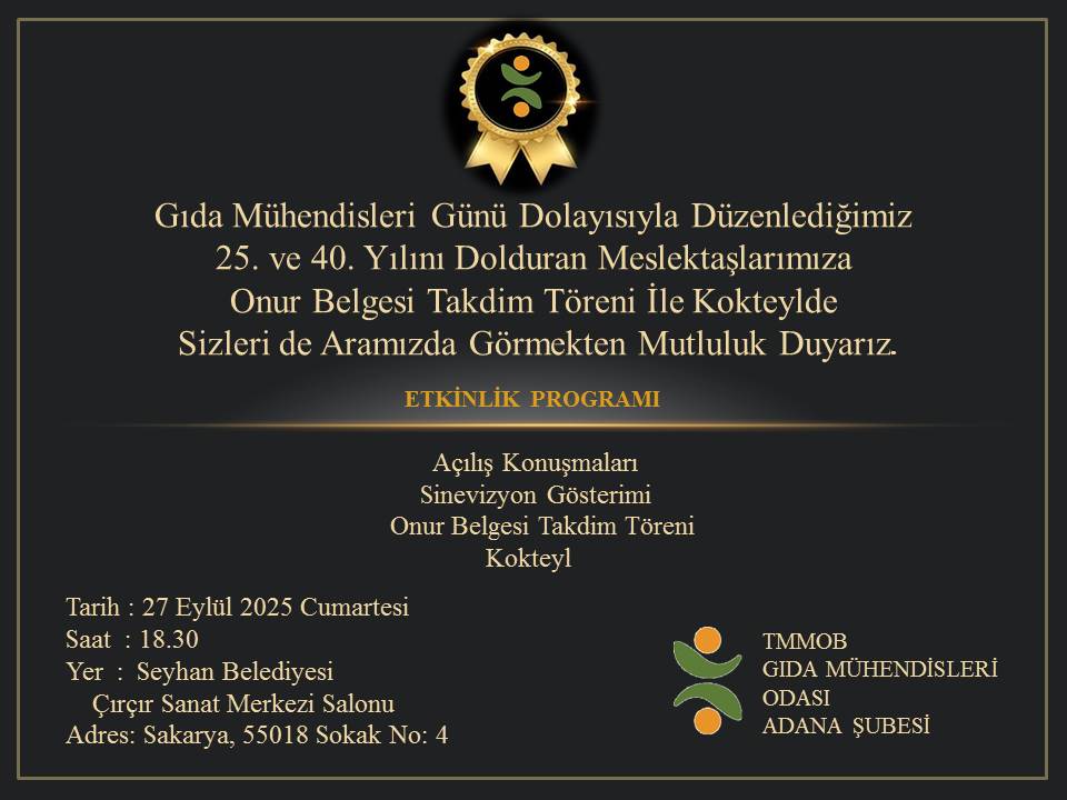GIDA MÜHENDİSLERİ GÜNÜ ETKİNLİĞİ ve MESLEKTE ONUR YILI ÖDÜL TÖRENİ DUYURUSU