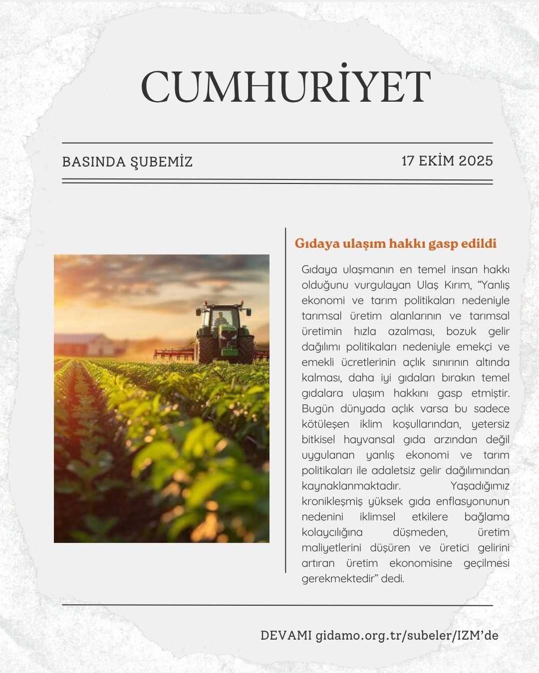 CUMHURİYET: GIDAYA ULAŞIM HAKKI GASP EDİLDİ