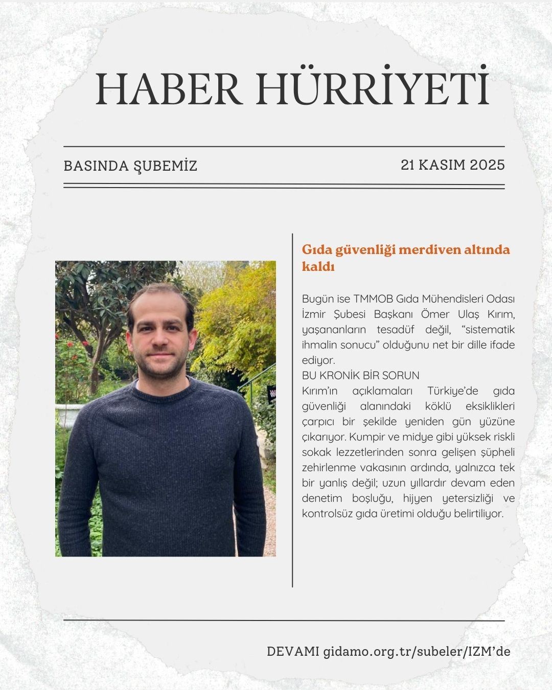 HABER HÜRRİYETİ: "GIDA GÜVENLİĞİ MERDİVEN ALTINDA KALDI"