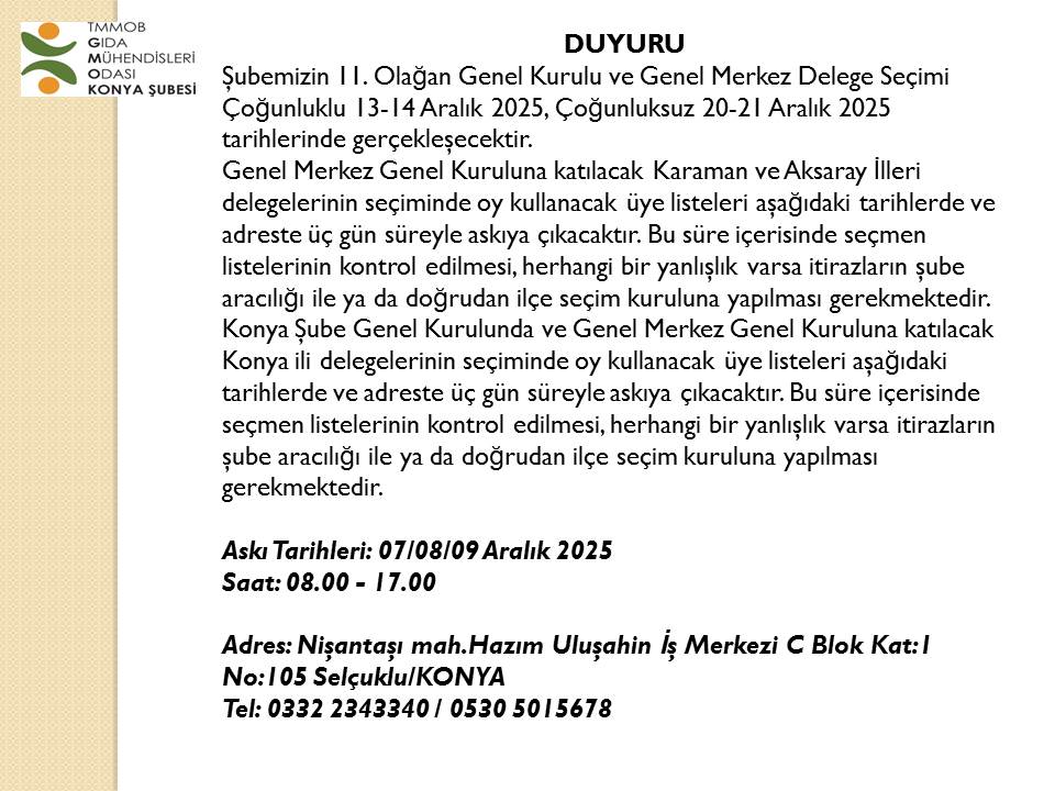 ŞUBEMİZİN 11. OLAĞAN GENEL KURULU VE DELEGE SEÇİM LİSTELERİ ASKI SÜRELERİ DUYURUSU