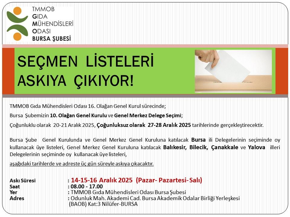 📢TMMOB GIDA MÜHENDİSLERİ ODASI BURSA ŞUBE 10. OLAĞAN GENEL KURUL VE DELEGE SEÇİM LİSTELERİ ASKI SÜRELERİ DUYURUSU..!