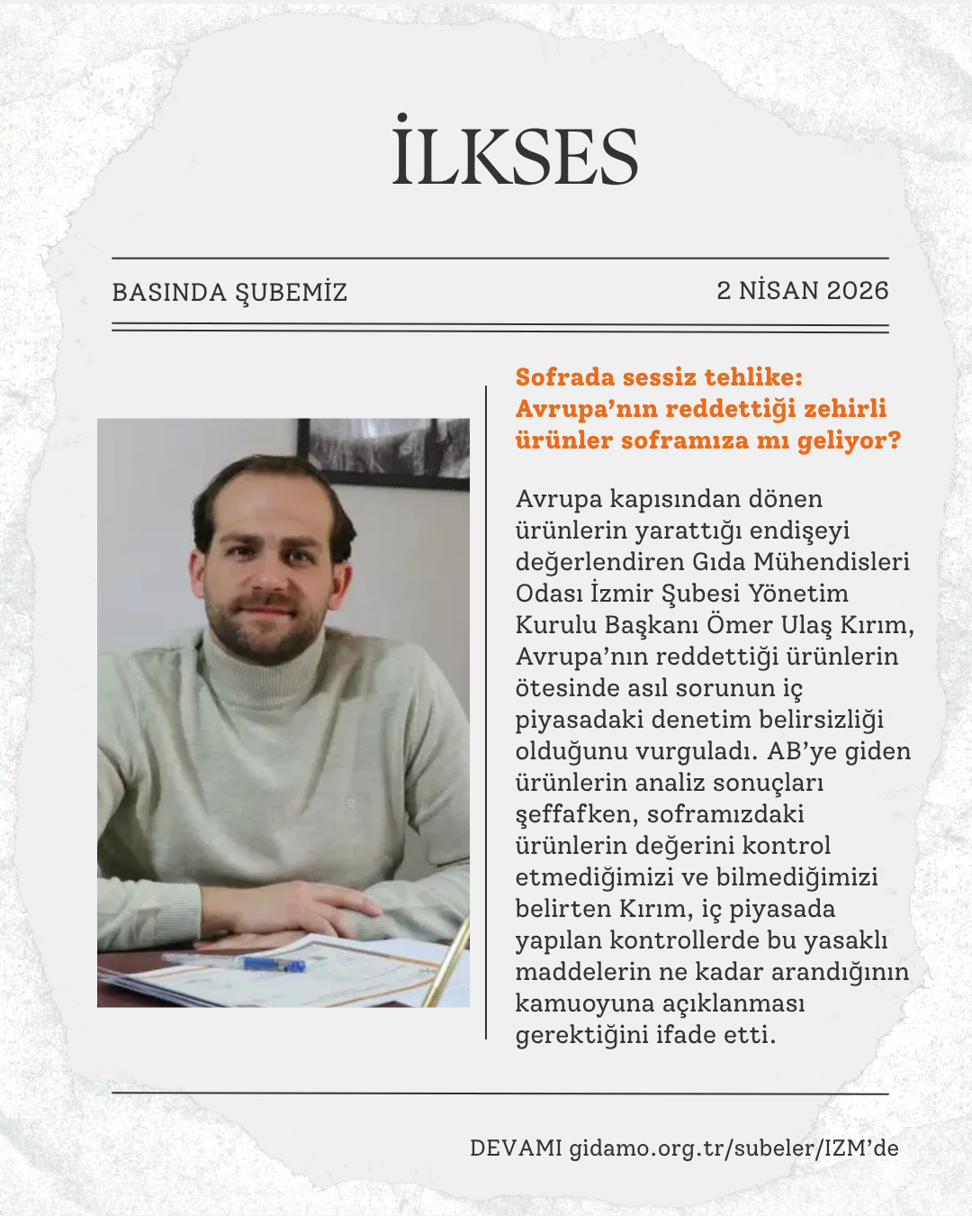 İLKSES: "SOFRADA SESSİZ TEHLİKE: AVRUPA’NIN REDDETTİĞİ ZEHİRLİ ÜRÜNLER SOFRAMIZA MI GELİYOR?" 