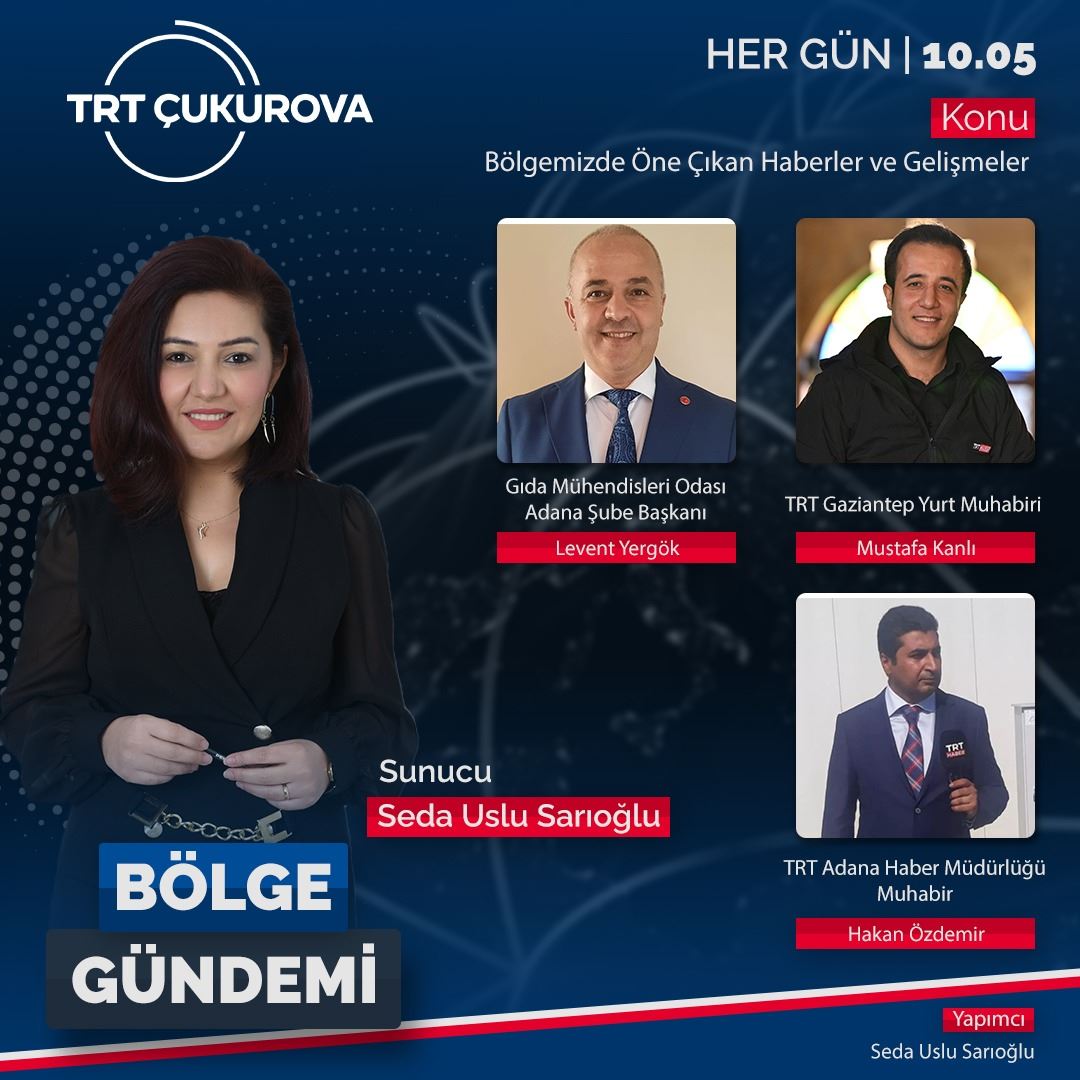 TRT Çukurova "Bölge Gündemi" 