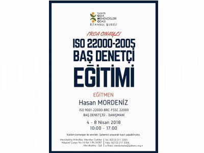 IRCA ONAYLI ISO 22000:2005 GIDA GÜVENLİĞİ YÖNETİM SİSTEMİ BAŞ DENETÇİ EĞİTİM DUYURUSU