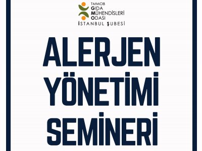 GIDA SANAYİNDE ALERJEN YÖNETİMİ SEMİNER DUYURUSU