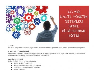 ISO 9001 KALİTE YÖNETİM SİSTEMLERİ GENEL BİLGİLENDİRME EĞİTİMİ