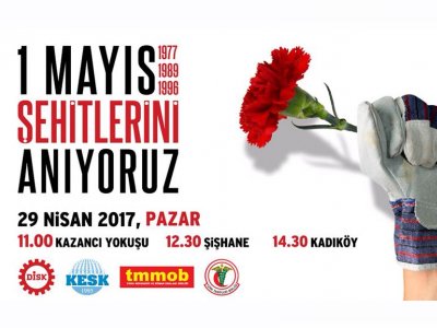 TMMOB İSTANBUL İKK DUYURUSU: 1 MAYIS 1977 1989 VE 1996 ŞEHİTLERİMİZİ ANIYORUZ