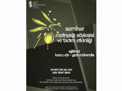 SEMİNER: ZEYTİNYAĞI SÖYLEŞİSİ VE TADIM ETKİNLİĞİ