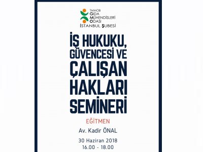 İŞ HUKUKU GÜVENCESİ VE ÇALIŞAN HAKLARI SEMİNERİ