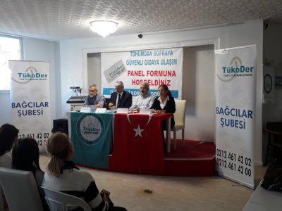 TÜKODER BAĞCILAR ŞUBESİNDE TOHUMDAN SOFRAYA GÜVENLİ GIDAYA ULAŞIM KONUŞULDU