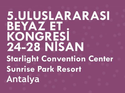 5 ULUSLARARASI BEYAZ ET KONGRESİ ÖĞRENCİ BURSU DUYURUSU