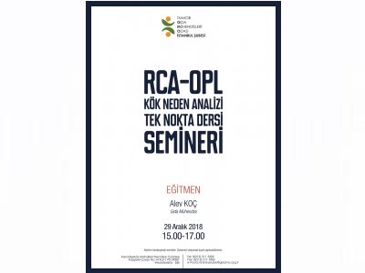 RCAOPL KÖK NEDEN ANALİZİ VE TEK NOKTA DERSİ SEMİNER DUYURUSU
