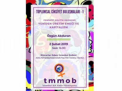 TOPLUMSAL CİNSİYET BULUŞMALARI1TMMOB İSTANBUL İL KOORDİNASYON KURULU İKK KADIN KOMİSYONU ETKİNLİĞİ