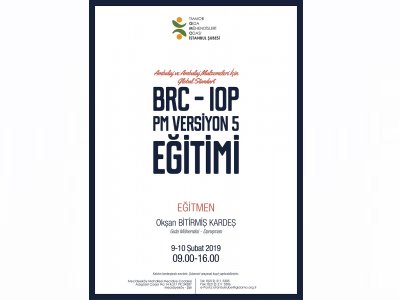 BRCPM VERSİYON 5 AMBALAJ VE AMBALAJ MALZEMELERİ İÇİN GLOBAL STANDART UYGULAMALI EĞİTİM DUYURUSU

