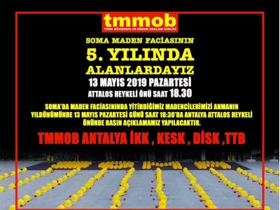 SOMA MADEN FACİASININ 5YILINDA ALANLARDAYIZ